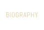 BIOGRAPHY